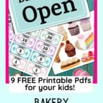 A pin image with A table with printed bakery dramatic play pages including play money, desserts, and an open sign and the text "9 free printable pdfs for your kids" and "bakery dramatic play" and "craftshareplay.com."